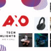 [AXO N Chill]: Unpacking Tech News - Week 31,2020 39